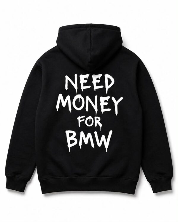 NEED MONEY FOR BMW